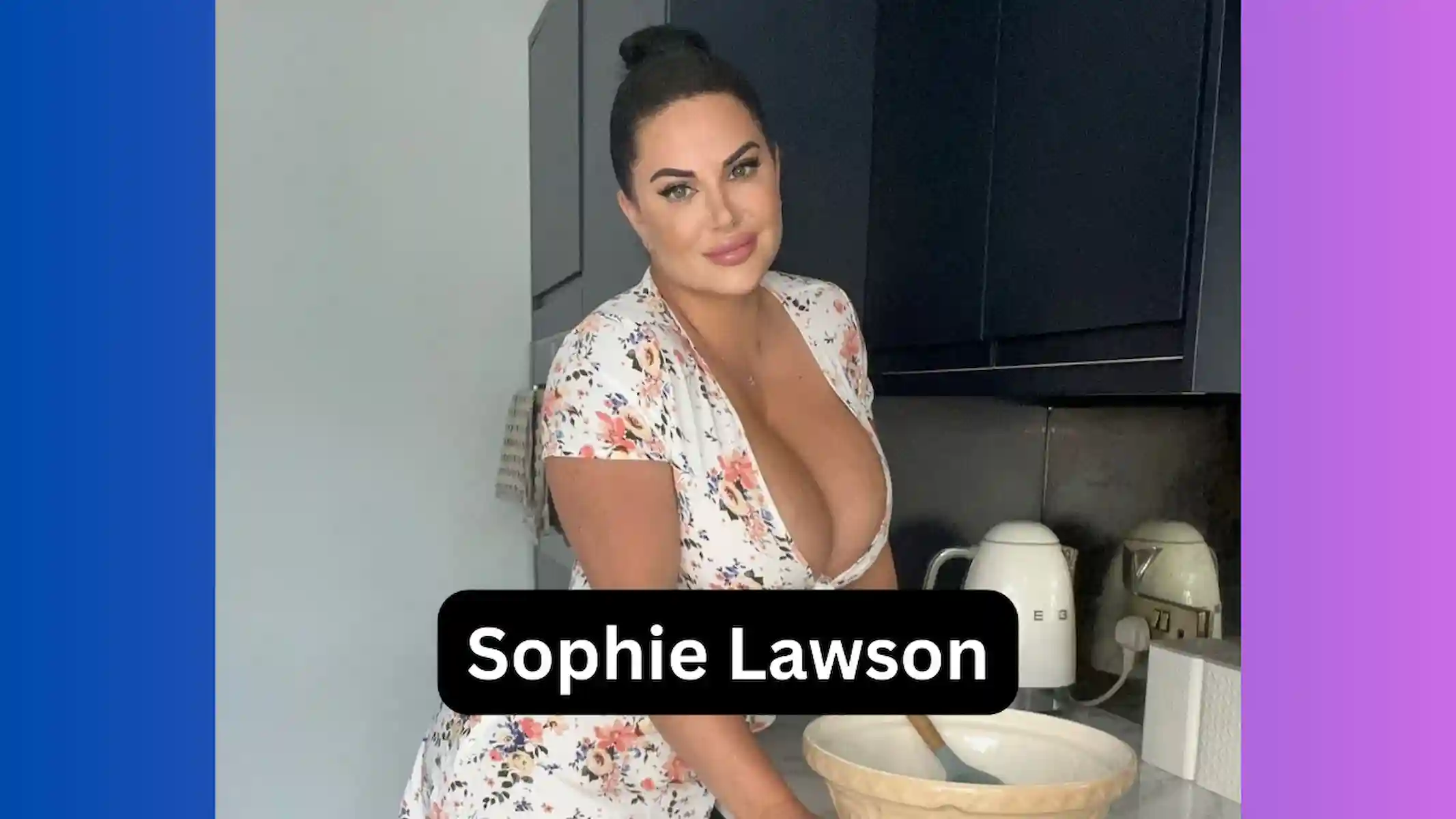 Sophia Lawson (Sophie Lawson)
